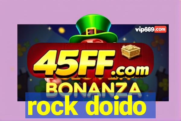 rock doido